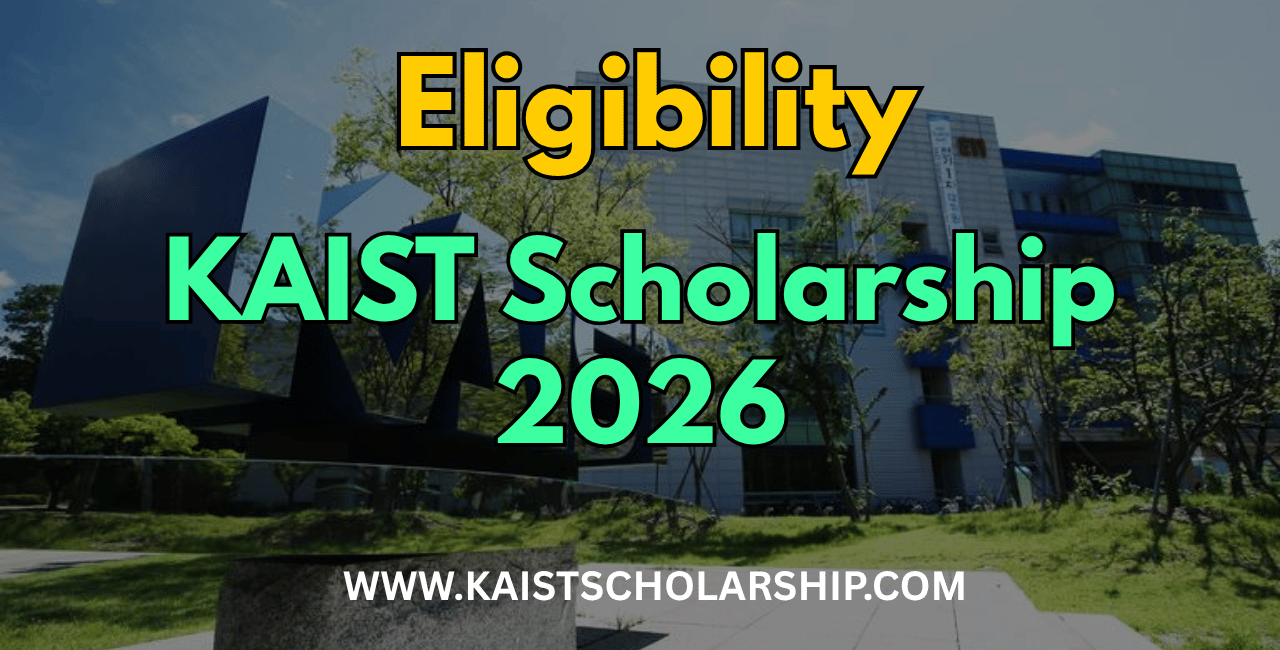 KAIST Scholarship Eligibility