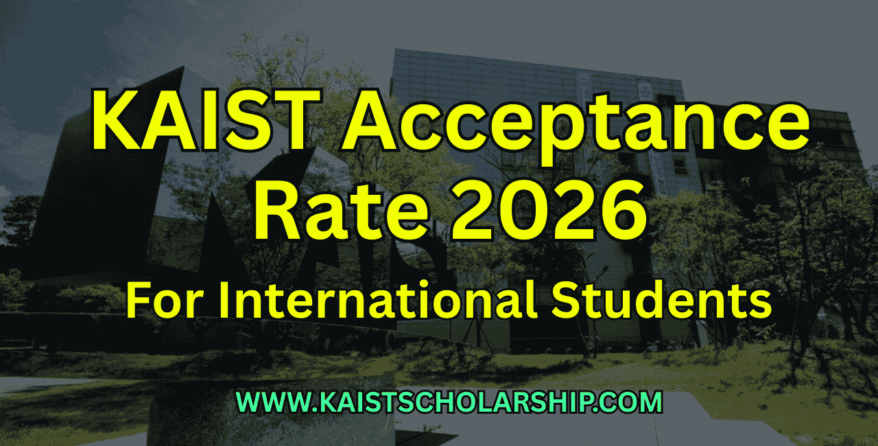 KAIST Acceptance Rate for International Students