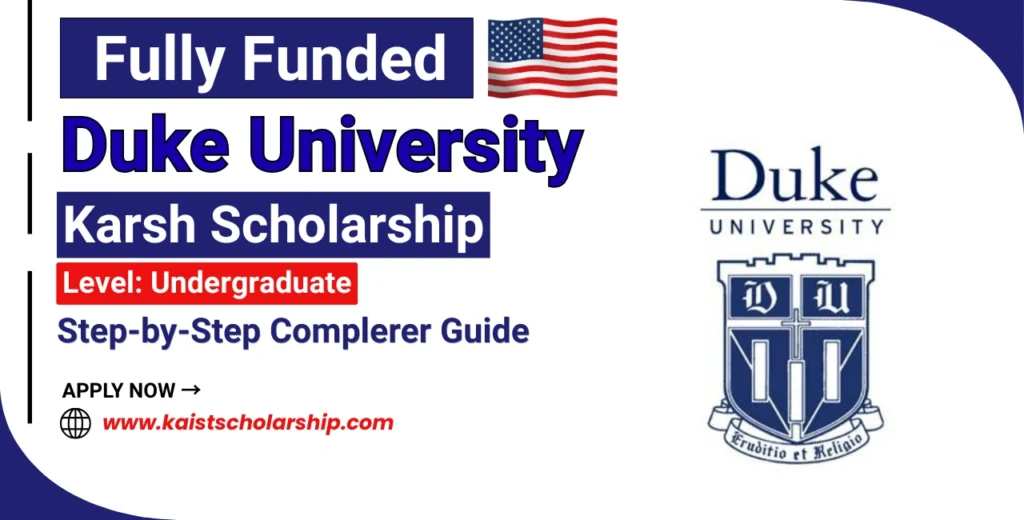 Duke University Karsh Scholarship;