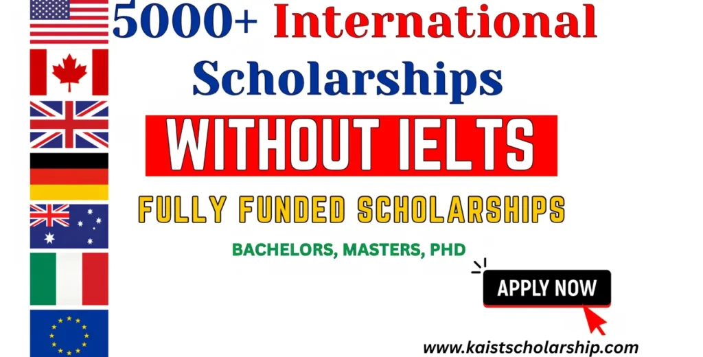 5000 International Scholarships Without IELTS