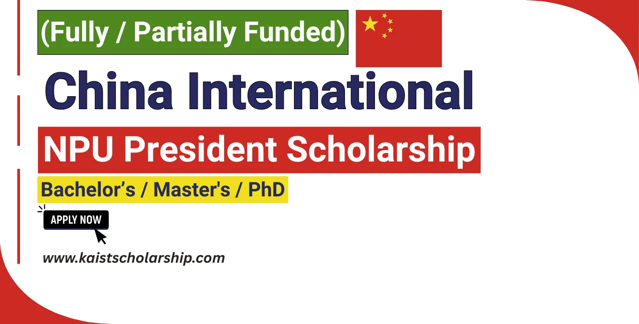 China International NPU President Scholarships