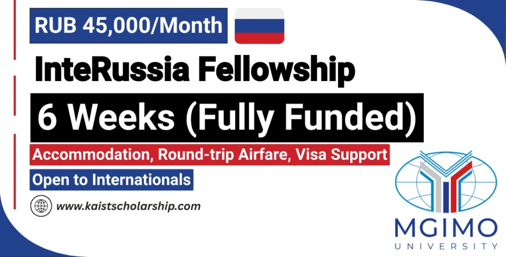 Fully Funded InteRussia Fellowship