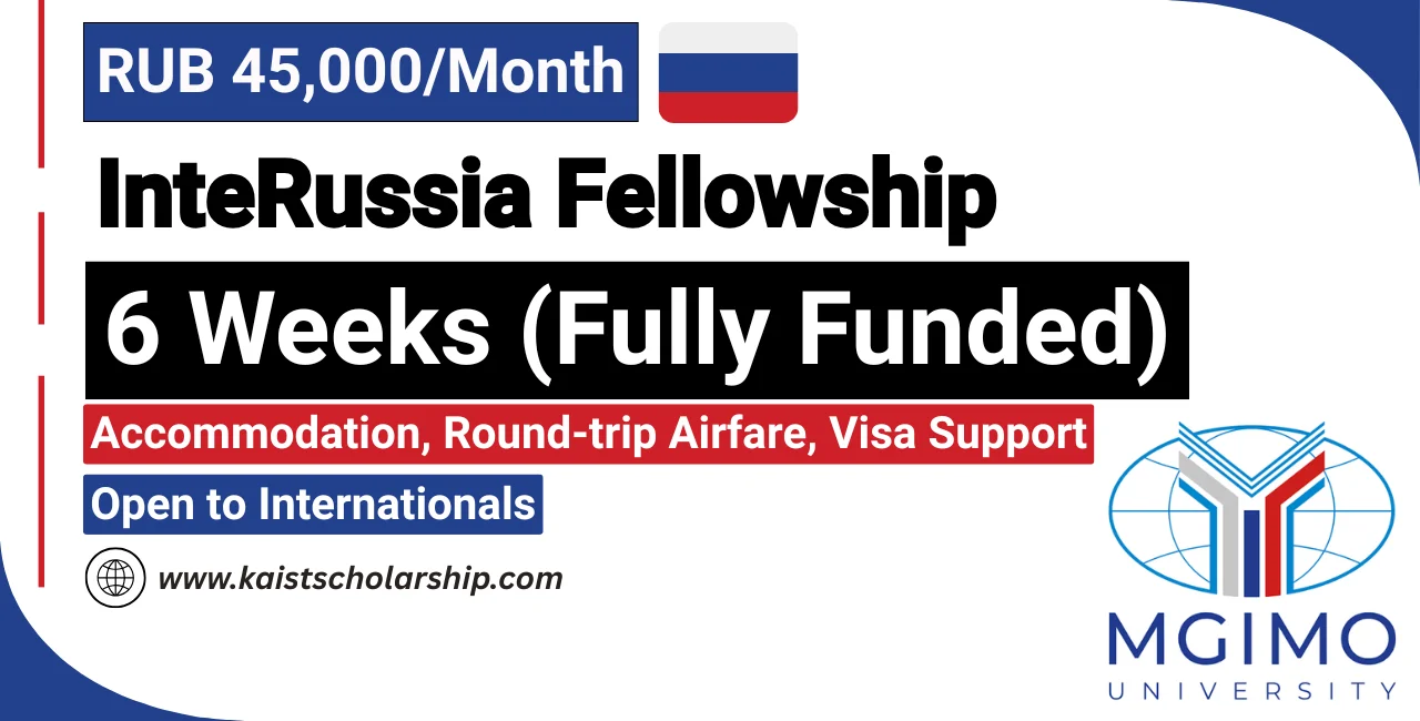 Fully Funded InteRussia Fellowship