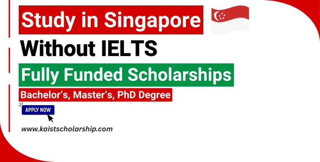 Study in Singapore Without IELTS Scholarships