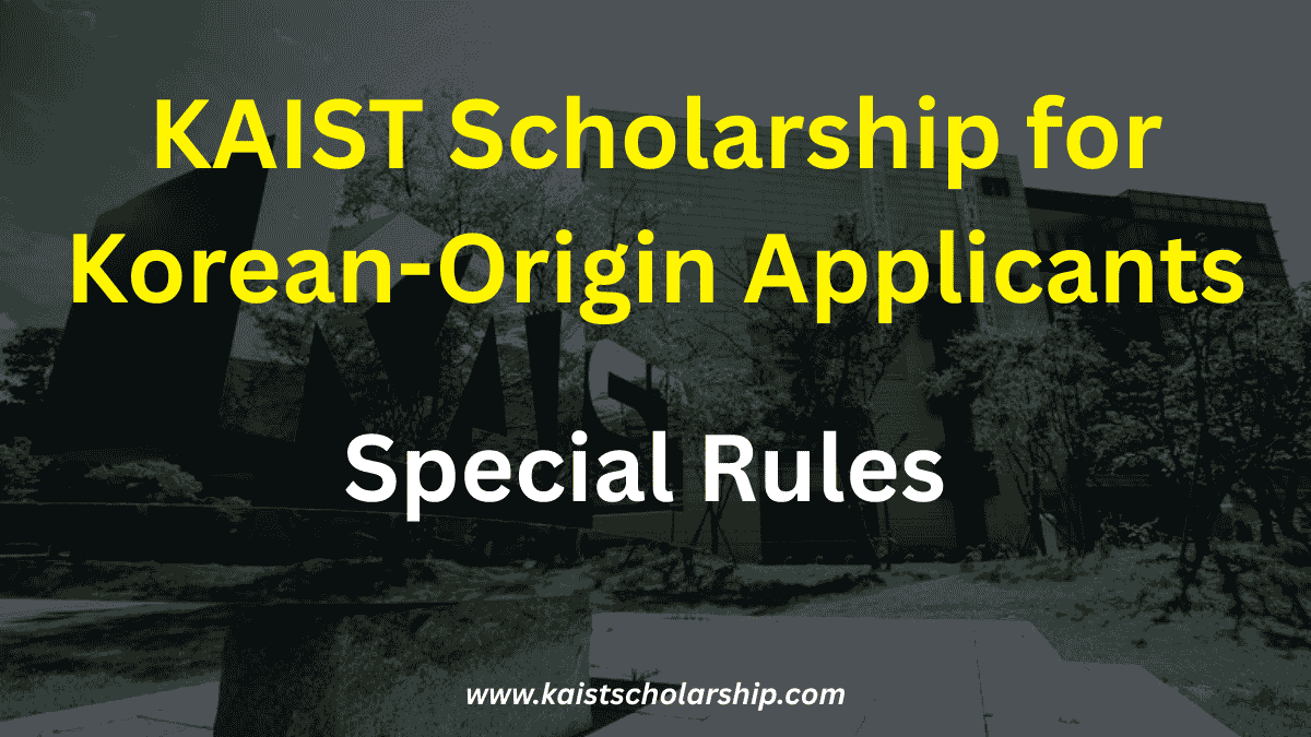 KAIST Scholarship for Korean-Origin Applicants