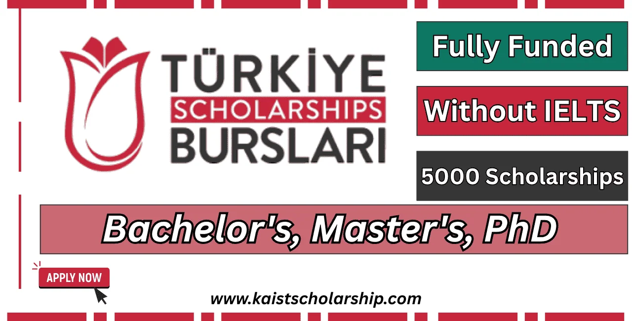 Turkiye Burslari Scholarships