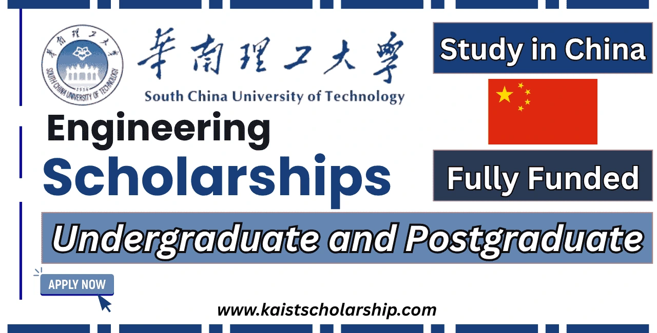 Engineering Scholarship at South China University of Technology