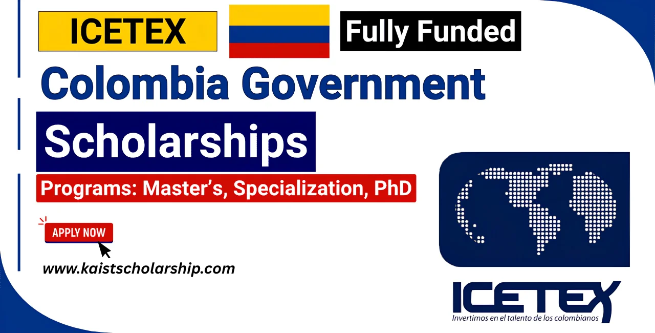 ICETEX Colombia Government Scholarship