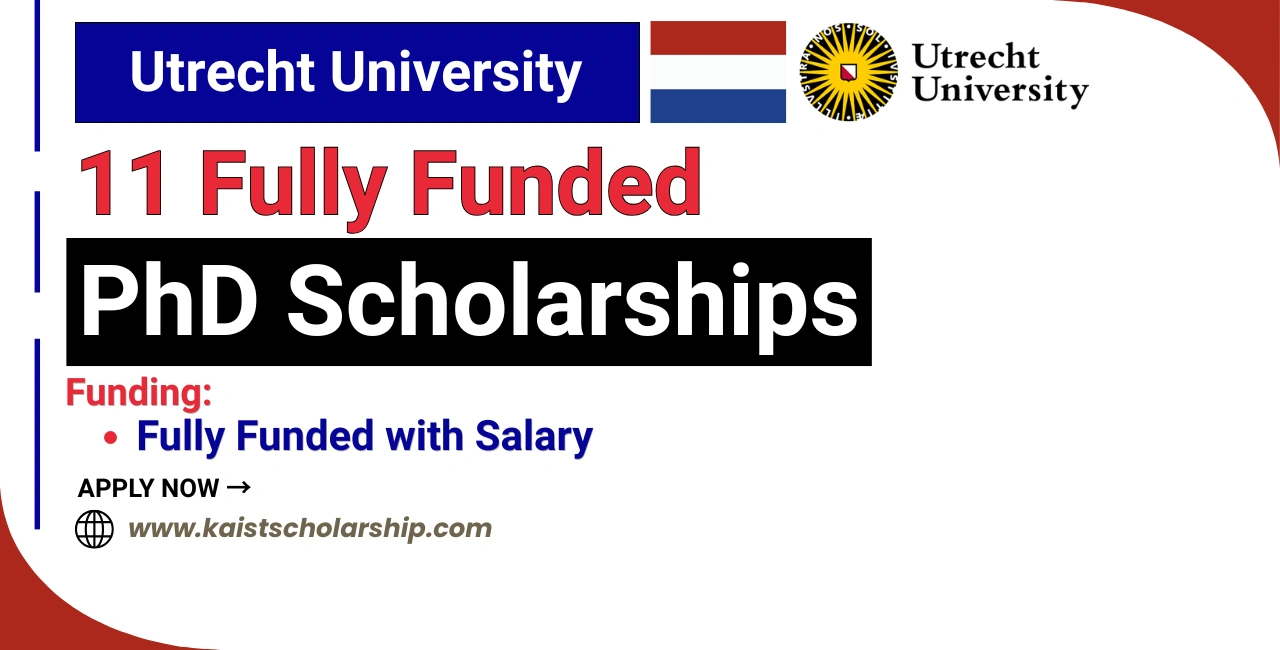11 Fully Funded PhD Scholarships at Utrecht University (Netherlands)