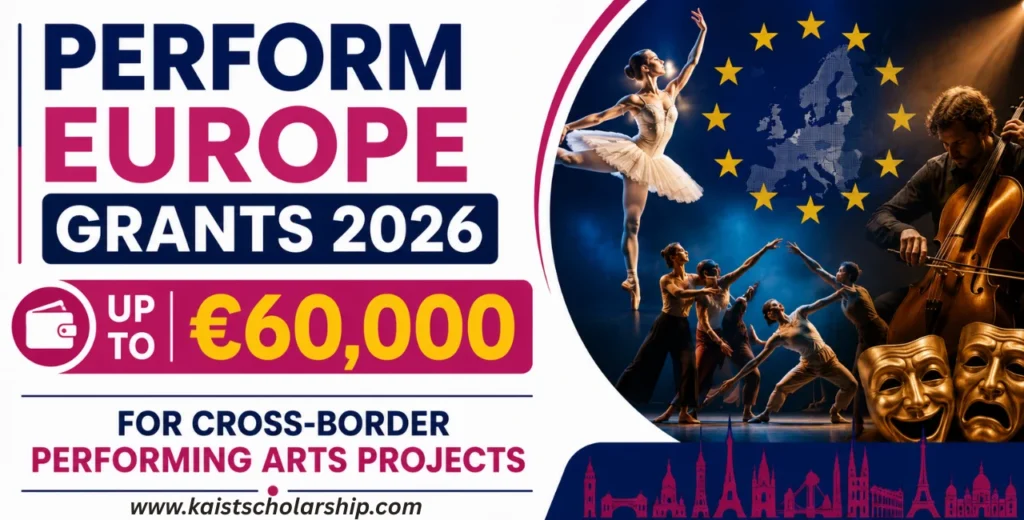 Perform Europe Grants 2026 | Up to €60,000 for Cross-Border Performing Arts Projects