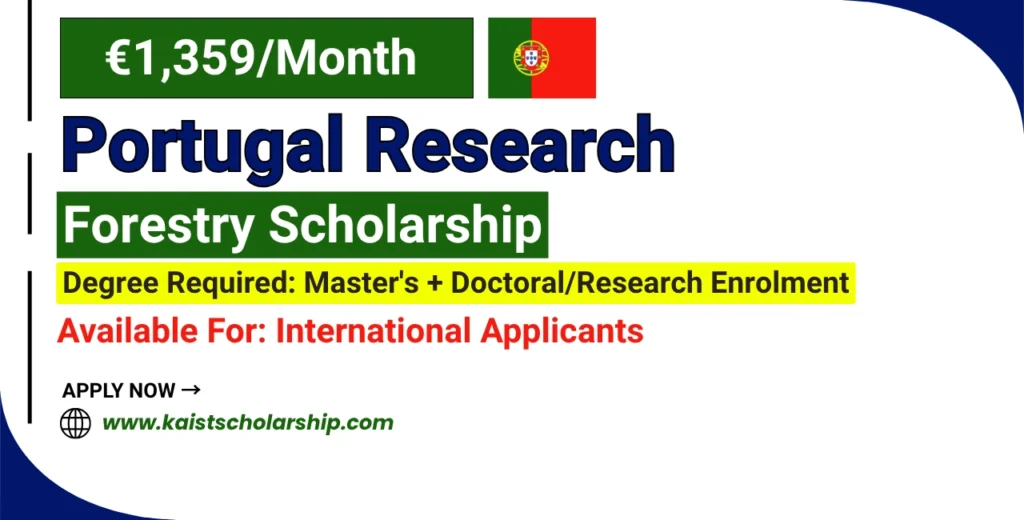 Portugal Research Scholarship Forestry Scholarship